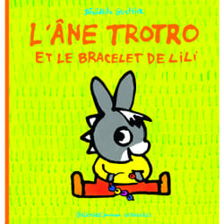 L'âne Trotro et le bracelet de Lili