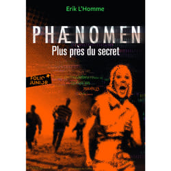 Phænomen Tome 2 : plus près du secret