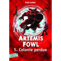 Artemis Fowl Tome 5 : colonie perdue