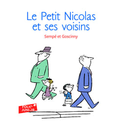 Le petit Nicolas : histoires inédites - le Petit Nicolas et ses voisins