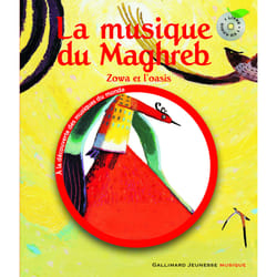 Zowa et l'oasis - la musique du Maghreb