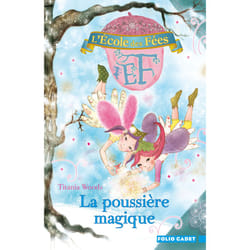 L'école des fées Tome 4 : la poussière magique