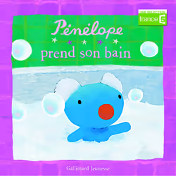 ISBN Pénélope prend son bain, Français, 24 pages