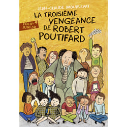 La troisième vengeance de Robert Poutifard