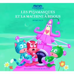 ISBN Les Pyjamasques et la machine à bisous, Français, 28 pages