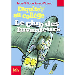 Enquête au collège Tome 6 : le club des inventeurs