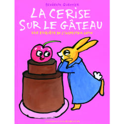 La cerise sur le gâteau