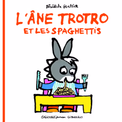 ISBN L'âne Trotro et les spaghettis, Français, 24 pages