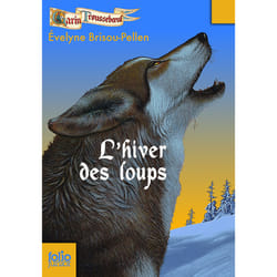 Garin Trousseboeuf Tome 2 : l'hiver des loups