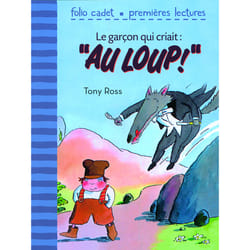 Le garcon qui criait : "au loup !"