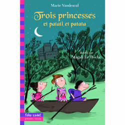 ISBN Trois princesses et patati et patata..., Français, 96 pages