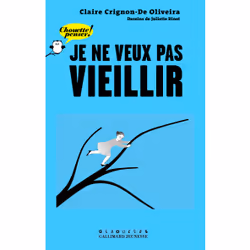 ISBN Je ne veux pas vieillir, Français, 96 pages