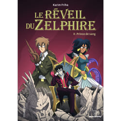 Le réveil du Zelphire Tome 2 - prince de sang