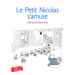 Le petit Nicolas : histoires inédites - le petit Nicolas s'amuse