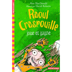 Raoul craspouille joue et gagne
