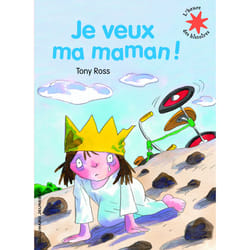 Je veux ma maman !