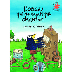 L'oiseau qui ne savait pas chanter