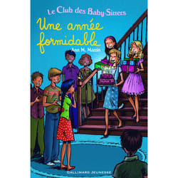 Le Club des Baby-Sitters : une année formidable - Tome 2, Tome 6 et Tome 10