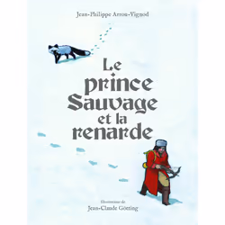 ISBN Le prince Sauvage et la renarde, Français, 48 pages