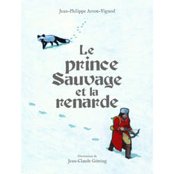 Le prince sauvage et la renarde