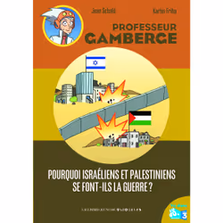 ISBN Pourquoi Israéliens et Palestiniens se font-ils la guerre ?, Français, 24 pages