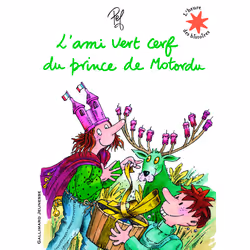 ISBN L'ami vert cerf du prince de Motordu, Français, 32 pages