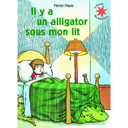 Il y a un alligator sous mon lit