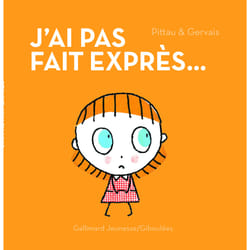 J'ai pas fait exprès...