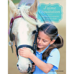 J'aime l'équitation - apprends à monter au poney club