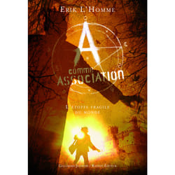 A comme association Tome 3 : l'étoffe fragile du monde