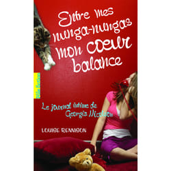 Le journal intime de Georgia Nicolson Tome 3 : entre mes nunga-nungas, mon coeur balance