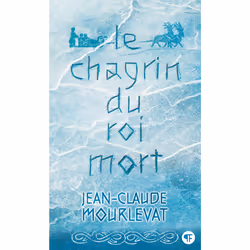 ISBN Le Chagrin du Roi mort, Français, 464 pages