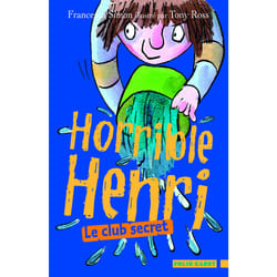 Horrible Henri Tome 2 - le club des secrets