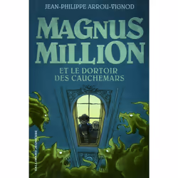 ISBN Magnus Million et le dortoir des cauchemars, Français, 368 pages