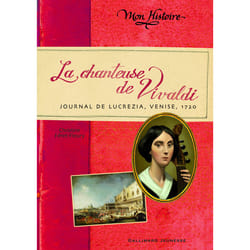 La chanteuse de Vivaldi - journal de Lucrétia, Venise 1720