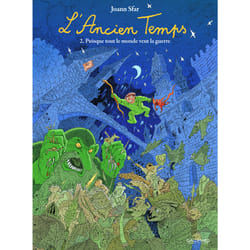 L'ancien temps Tome 2 : puisque tout le monde veut la guerre