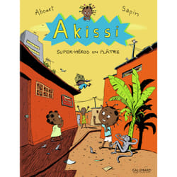 Akissi Tome 2 : super-héros en plâtre