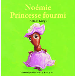 Noémie princesse des fourmis