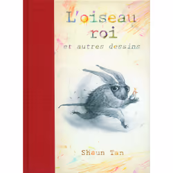 ISBN L'oiseau roi et autres dessins, Français, 132 pages
