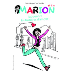 Marion et Cie Tome 1 : j'adoooore les histoires d'amour