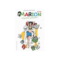 Marion et Cie Tome 2 : à fond les vacances !