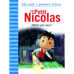 Le petit Nicolas Tome 2 : même pas peur !