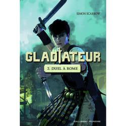 Gladiateur Tome 2 - duel à Rome