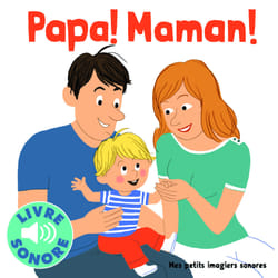 Papa ! maman !
