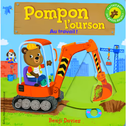 ISBN Pompon l'ourson : Au travail !, Français, 10 pages