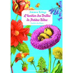 L'herbier des Drôles de Petites Bêtes - l'atelier des fleurs