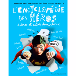 ISBN L'encyclopédie des héros, icônes et autres demi-dieux, Français, 124 pages