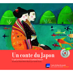 Un conte du Japon - ce qui arriva à monsieur et madame Kintaro