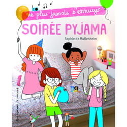Ne plus jamais s'ennuyer : soirée pyjama