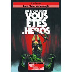 Loup solitaire Tome 8 : dans l'enfer de la jungle